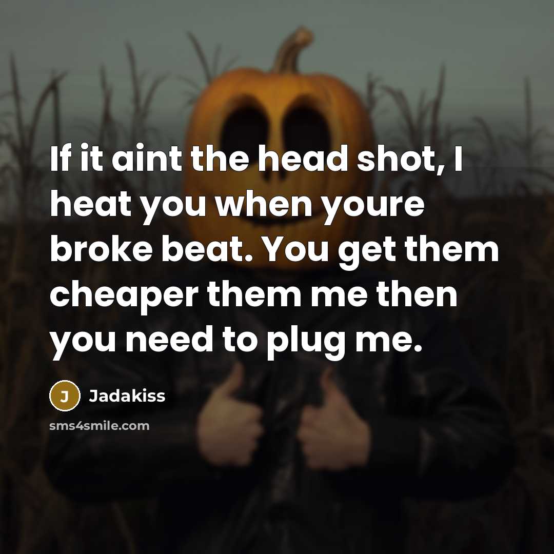 “If it aint the head shot, I heat you when…” quote by Jadakiss