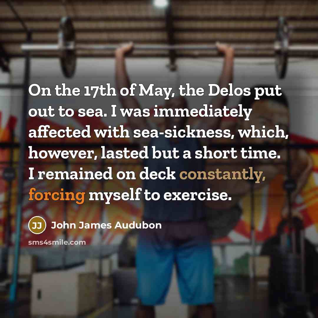 “On the 17th of May, the Delos put out to…” quote by John James Audubon