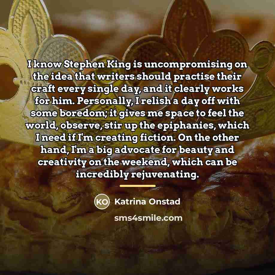 “I know Stephen King is uncompromising on the idea that…” quote by Katrina Onstad
