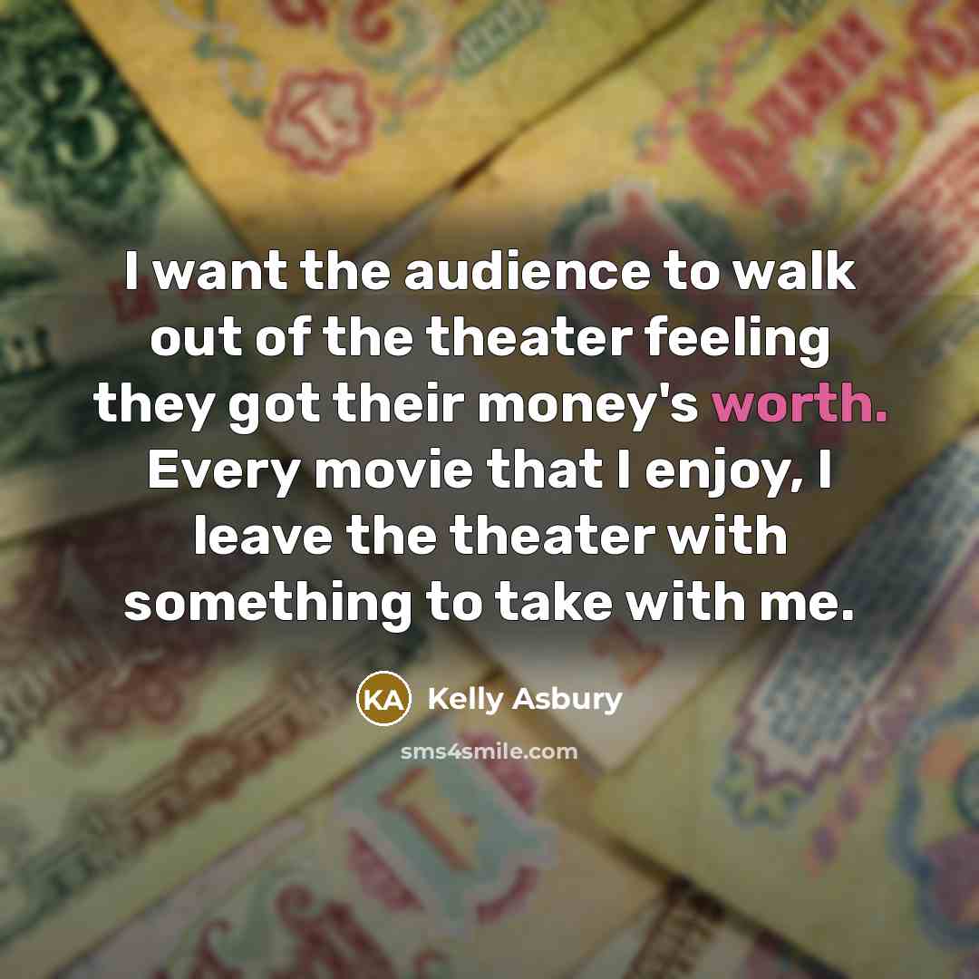 “I want the audience to walk out of the theater…” quote by Kelly Asbury