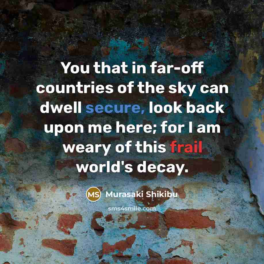 “You that in far-off countries of the sky can dwell…” quote by Murasaki Shikibu