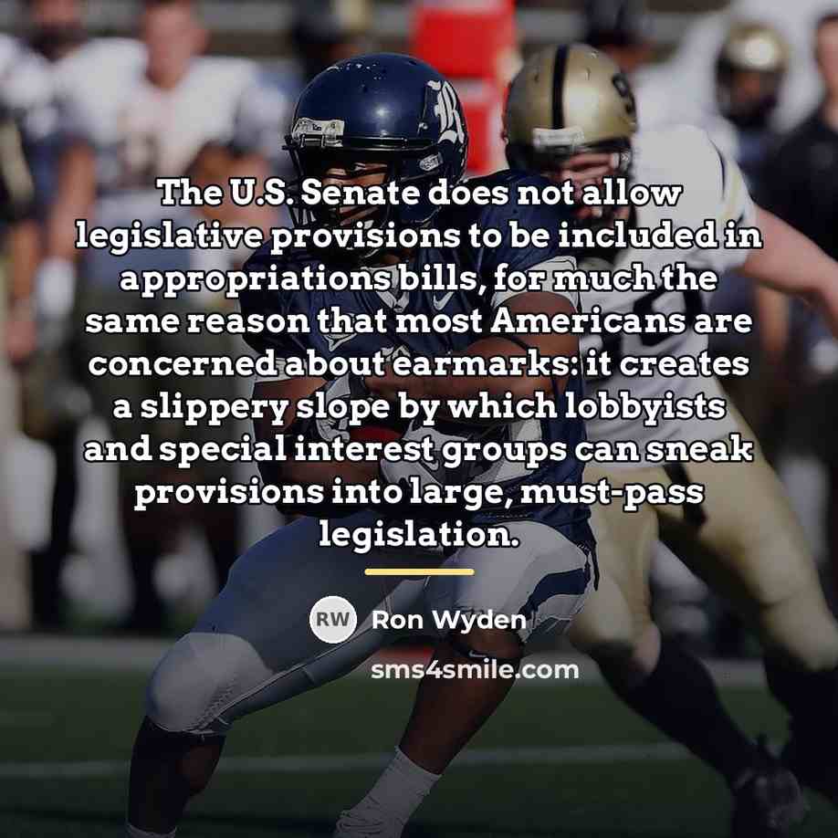 “The U.S. Senate does not allow legislative provisions to be…” quote by Ron Wyden