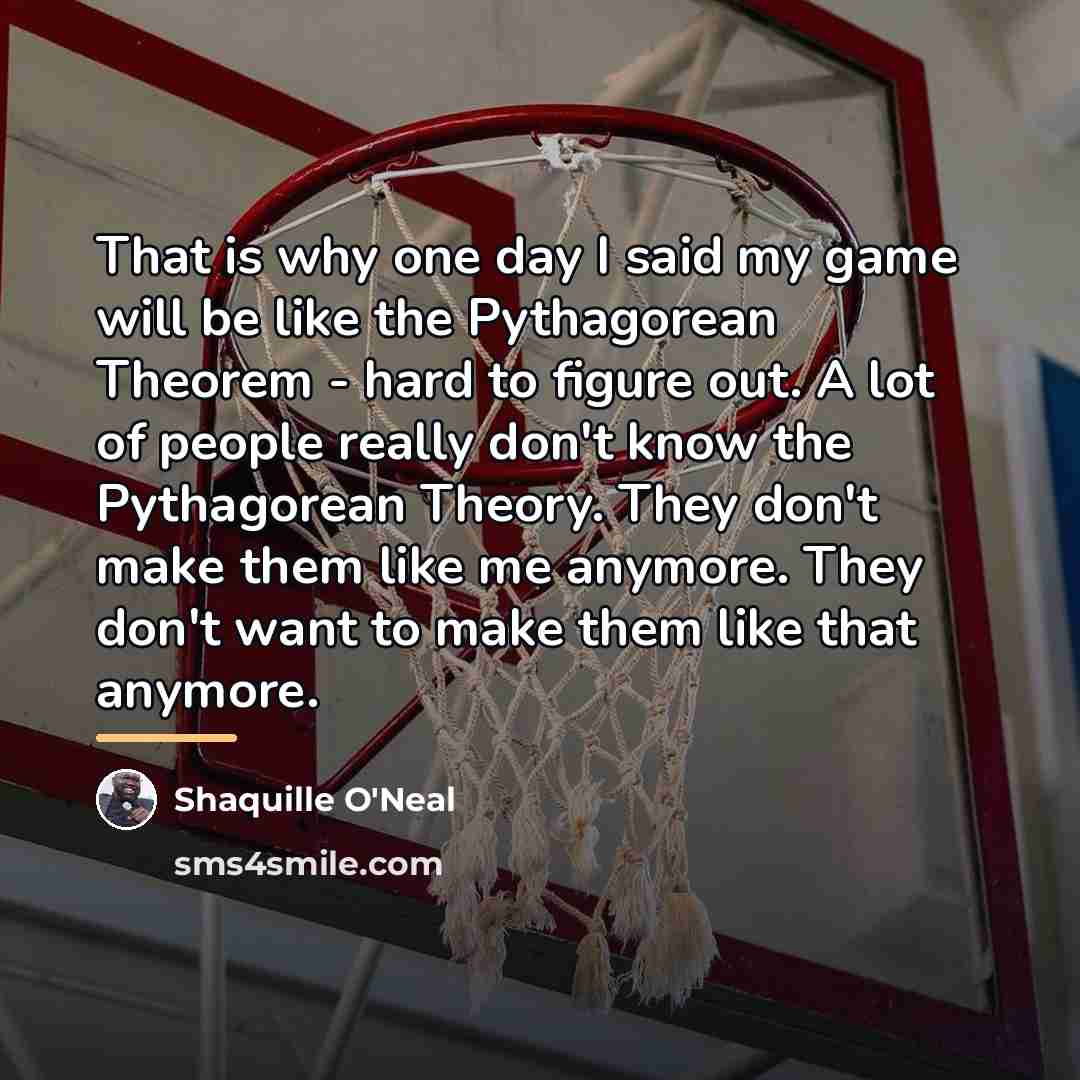 “That is why one day I said my game will…” quote by Shaquille O'Neal