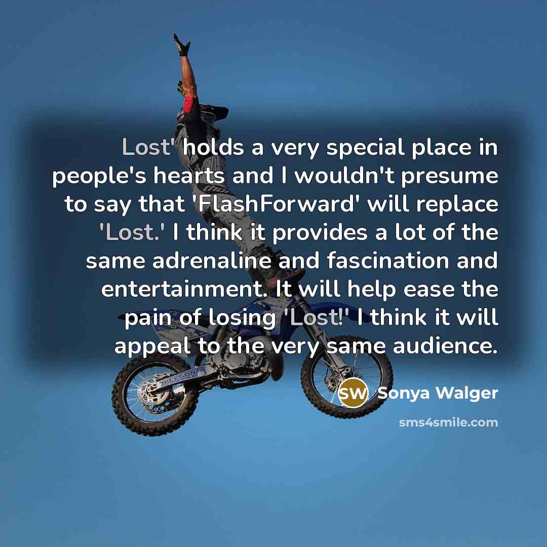 “Lost' holds a very special place in people's hearts and…” quote by Sonya Walger