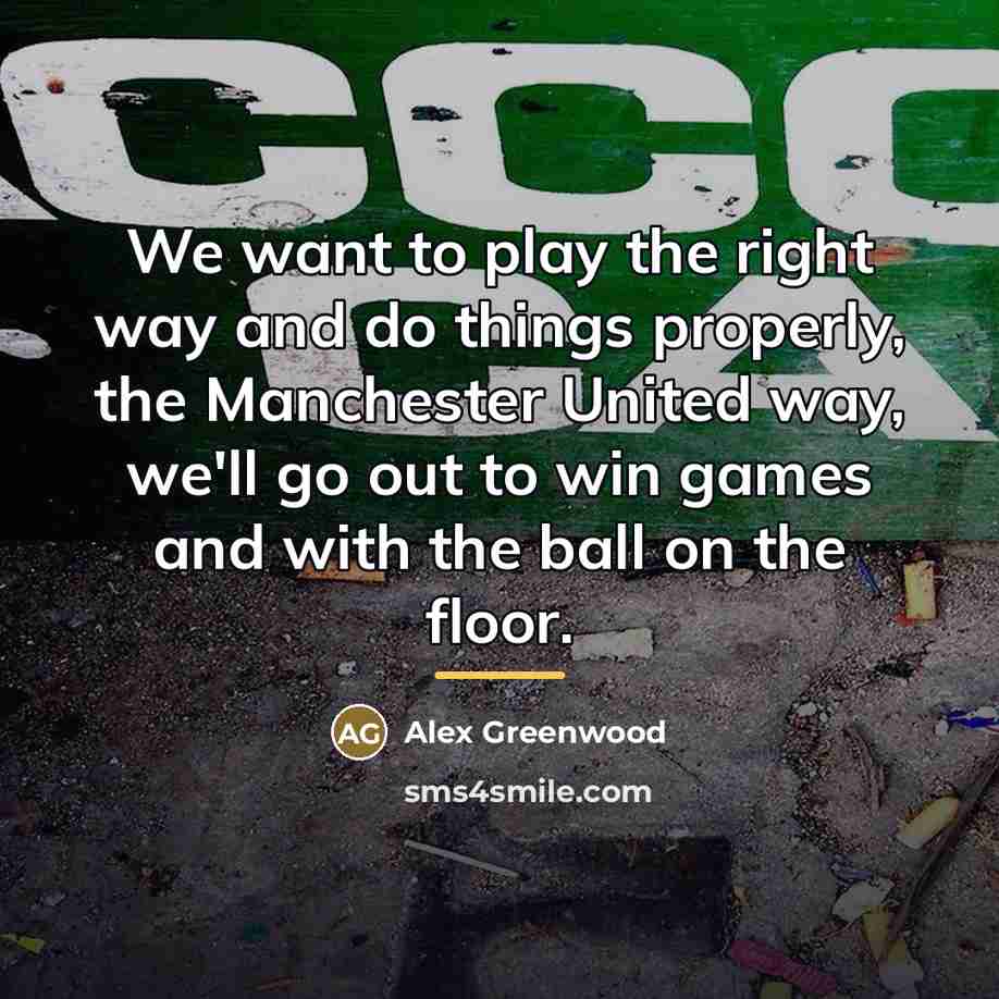 “We want to play the right way and do things…” quote by Alex Greenwood
