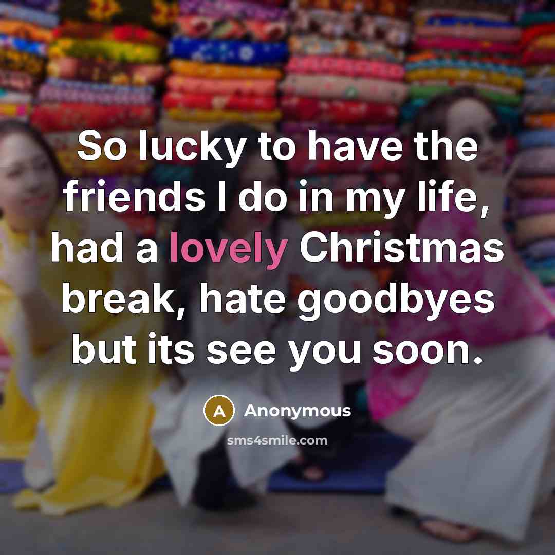 “So lucky to have the friends I do in my…” quote by Anonymous