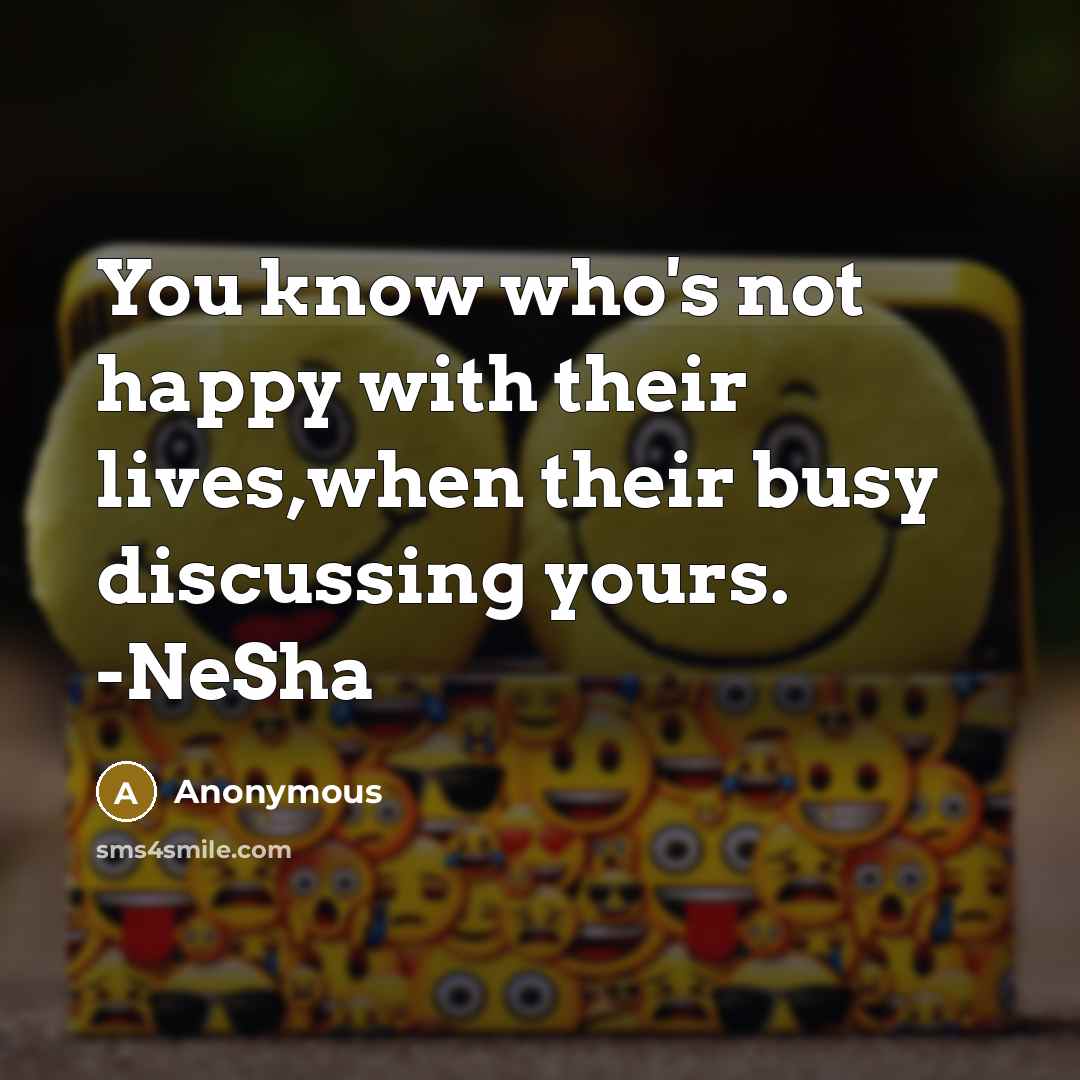“You know who's not happy with their lives,when their busy…” quote by Anonymous