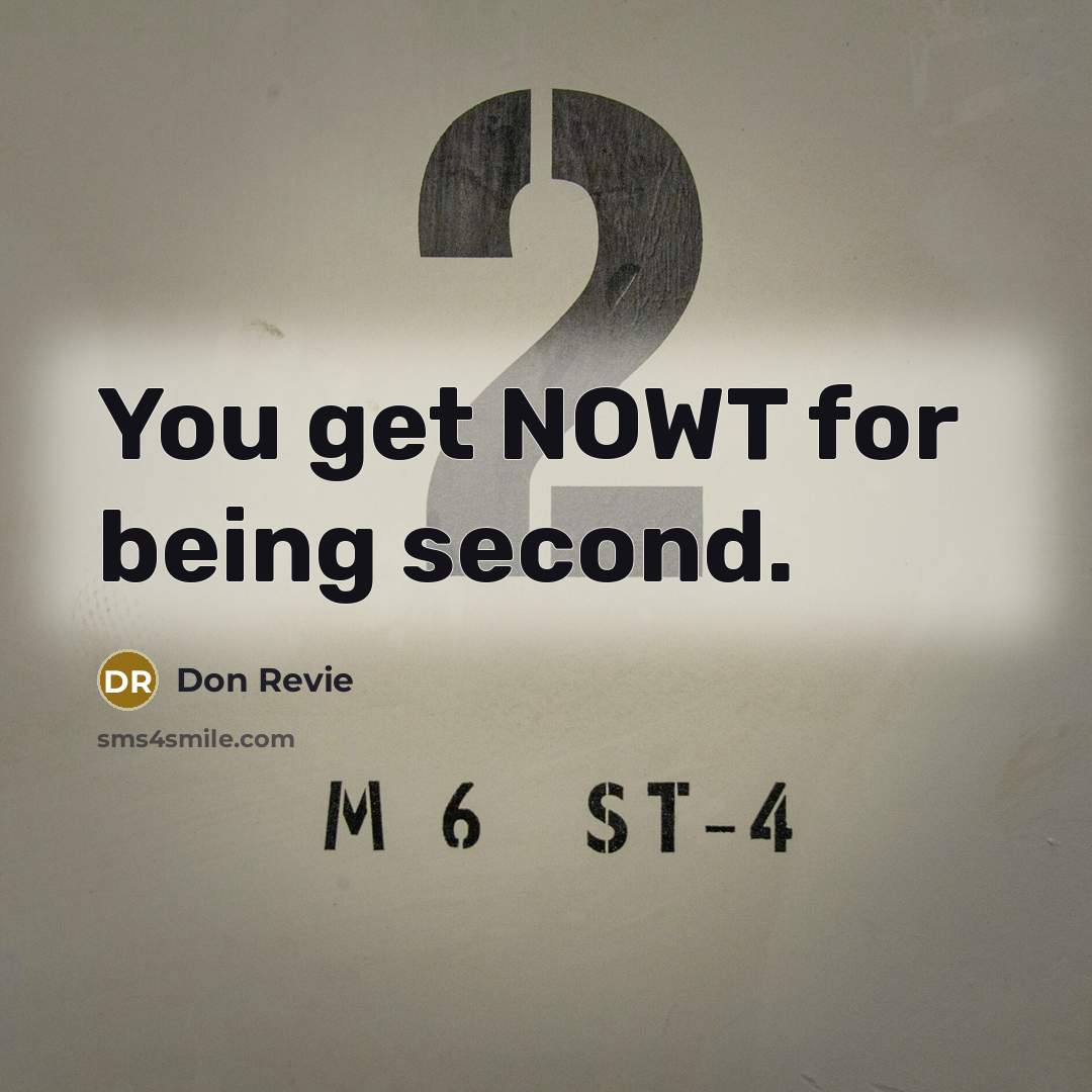 “You get NOWT for being second.…” quote by Don Revie