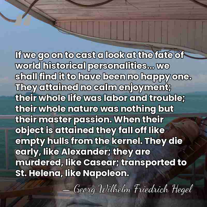 If we go on to cast a look at the fate of&hellip; - Georg Wilhelm Friedrich Hegel