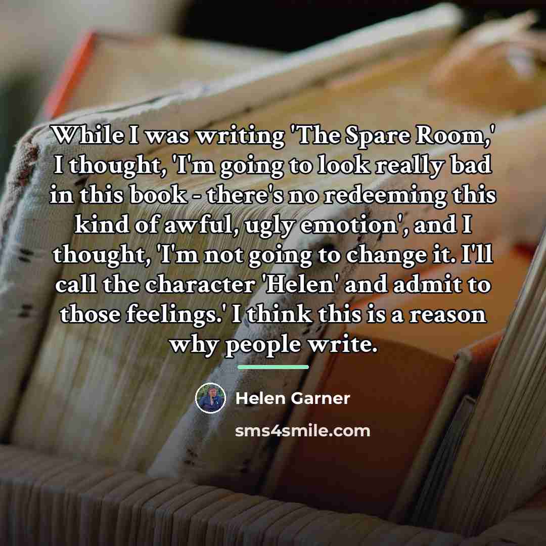 “While I was writing 'The Spare Room,' I thought, 'I'm…” quote by Helen Garner