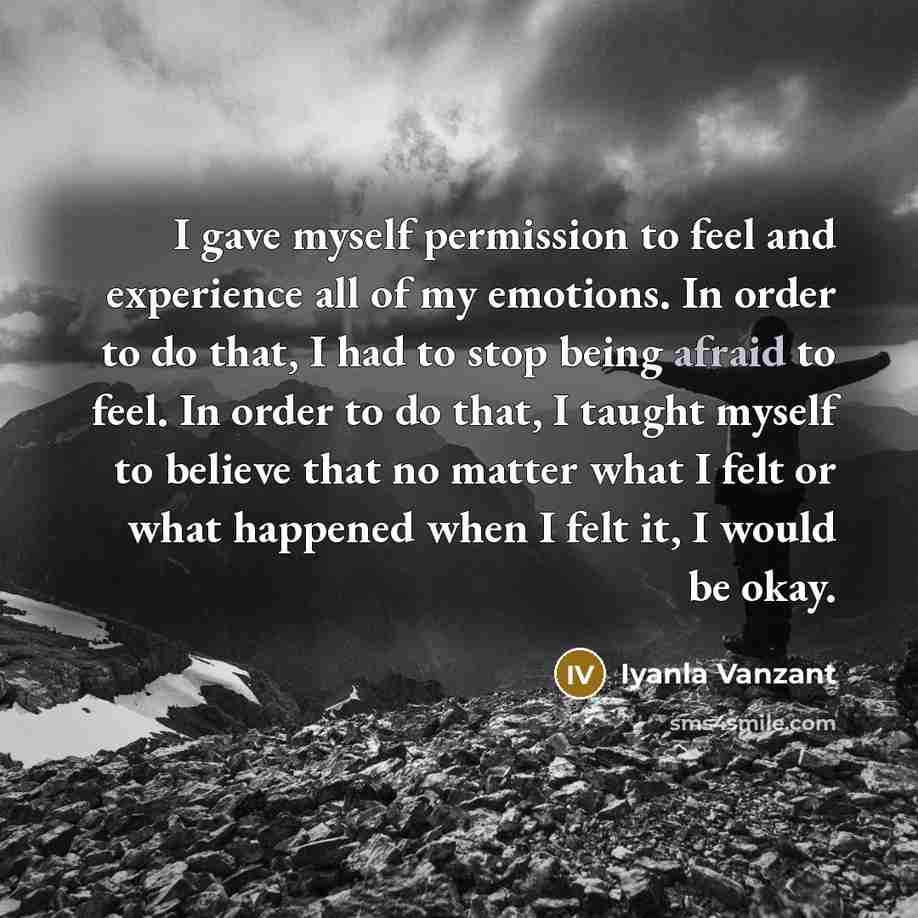 “I gave myself permission to feel and experience all of…” quote by Iyanla Vanzant