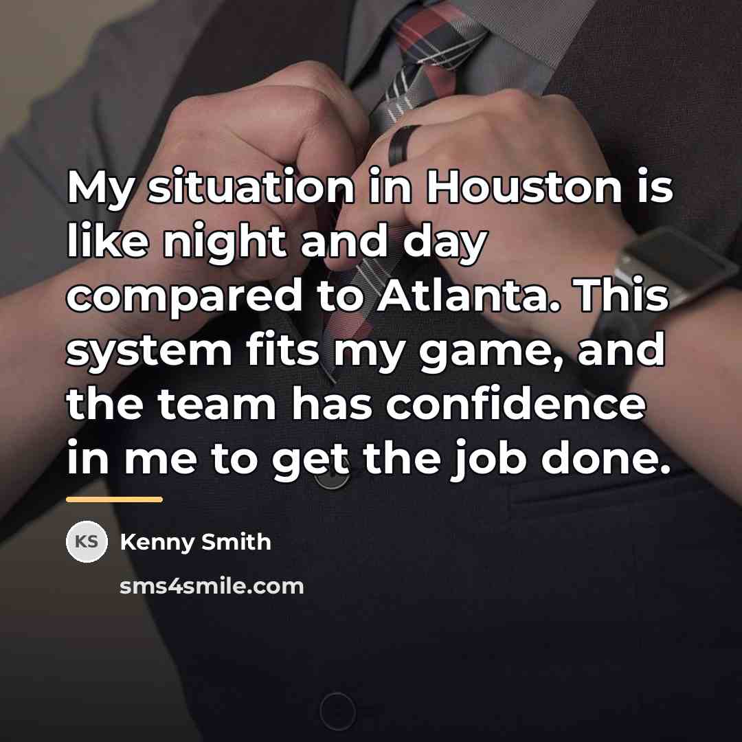 “My situation in Houston is like night and day compared…” quote by Kenny Smith