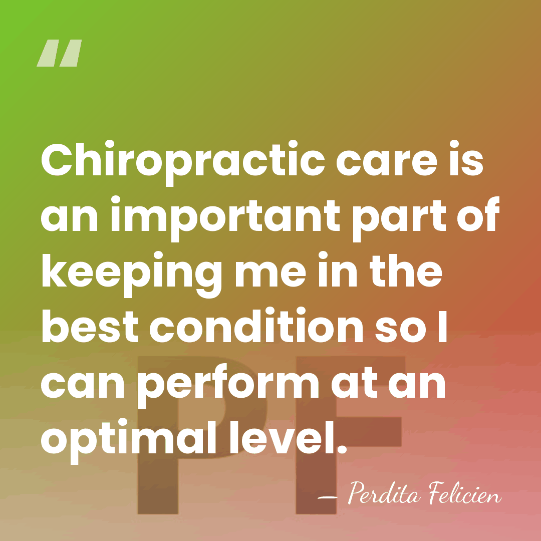 Chiropractic care is an important part of keeping me in the best&hellip; - Perdita Felicien