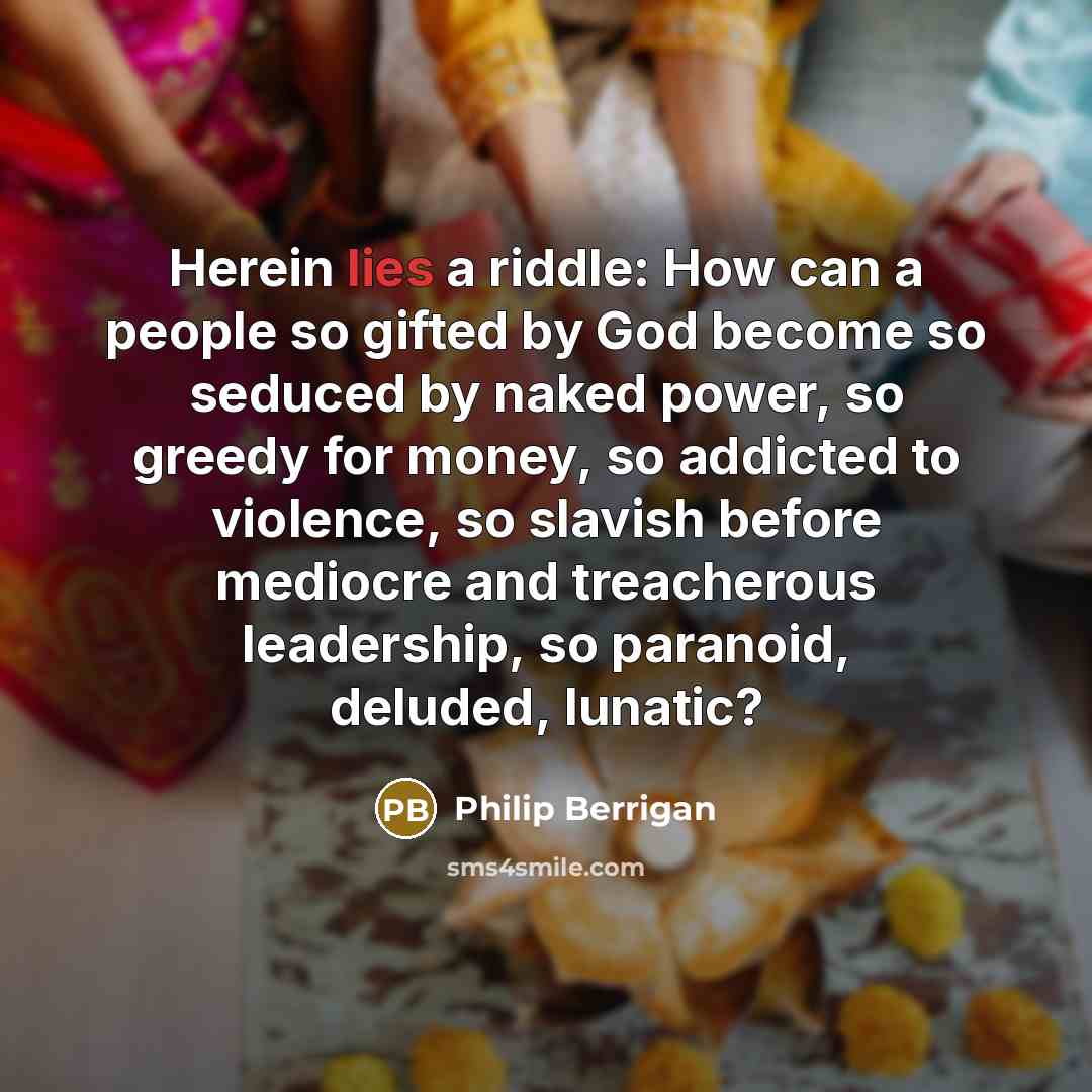 “Herein lies a riddle: How can a people so gifted…” quote by Philip Berrigan
