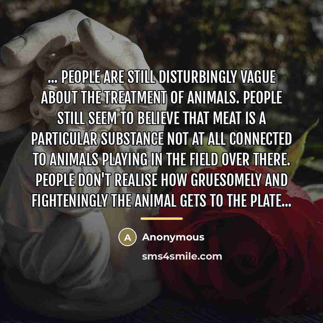 “... People are still disturbingly vague about the treatment of…” quote by Anonymous