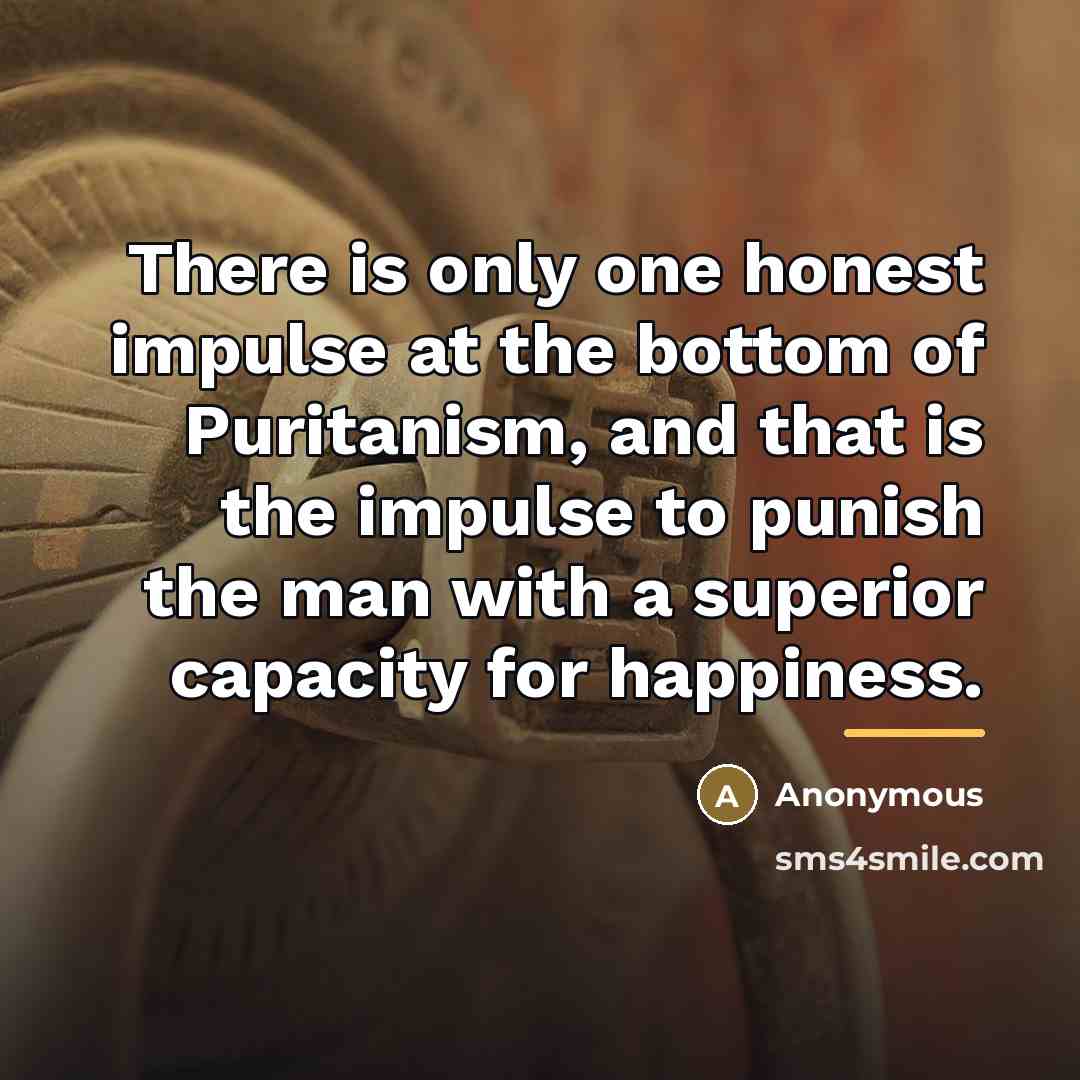 “There is only one honest impulse at the bottom of…” quote by Anonymous
