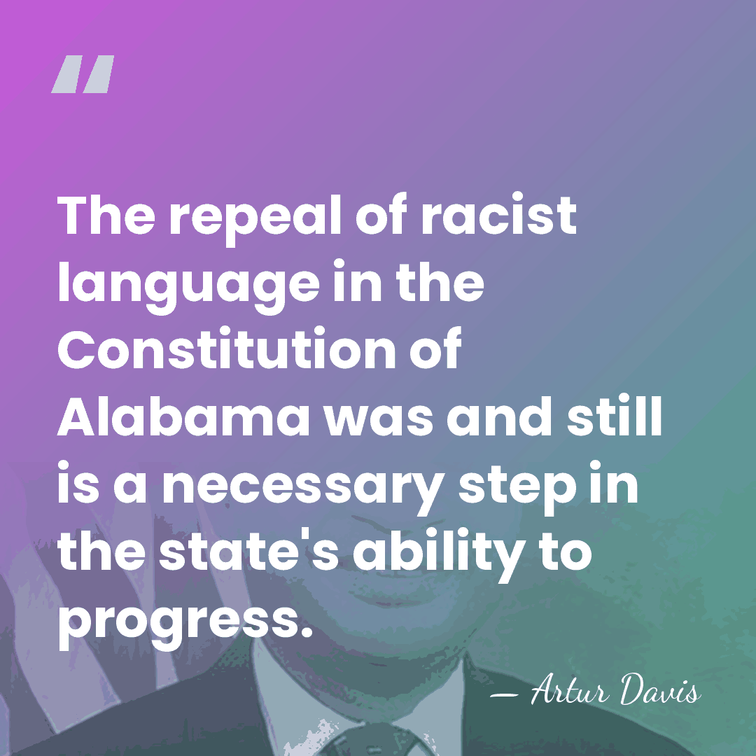 The repeal of racist language in the Constitution of Alabama was and&hellip; - Artur Davis