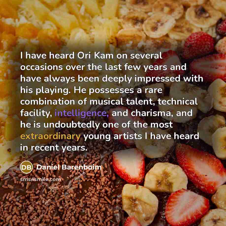“I have heard Ori Kam on several occasions over the…” quote by Daniel Barenboim
