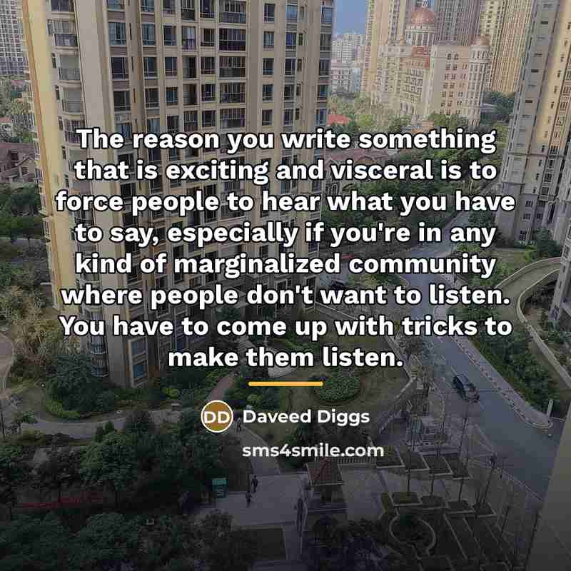 “The reason you write something that is exciting and visceral…” quote by Daveed Diggs