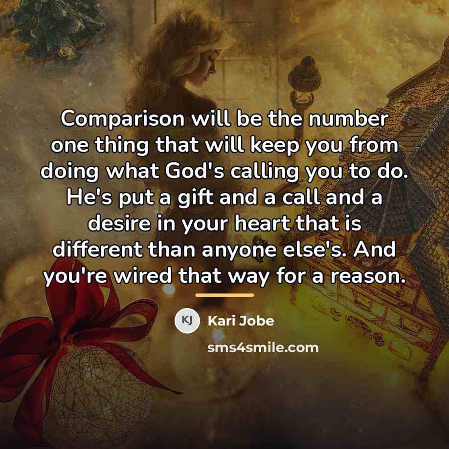 “Comparison will be the number one thing that will keep…” quote by Kari Jobe