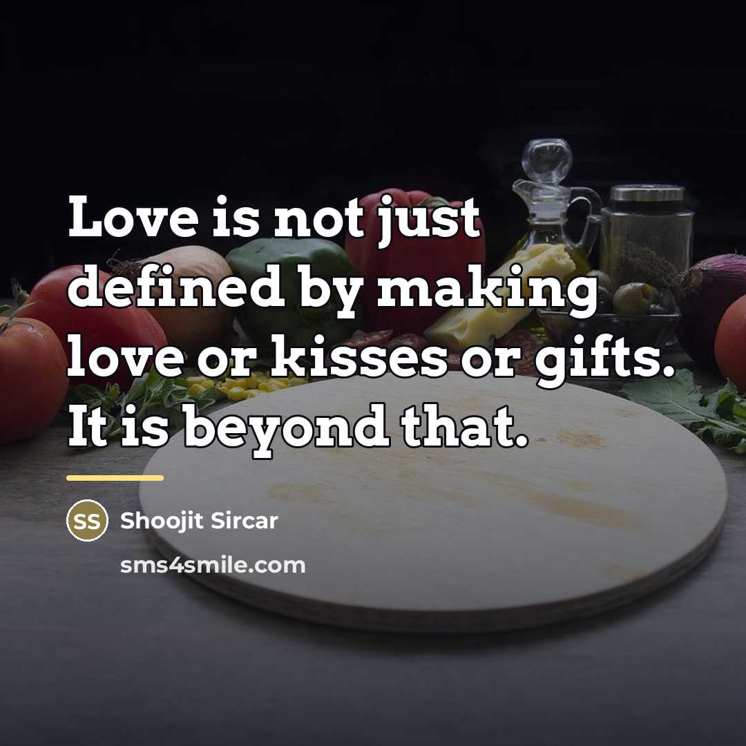 “Love is not just defined by making love or kisses…” quote by Shoojit Sircar