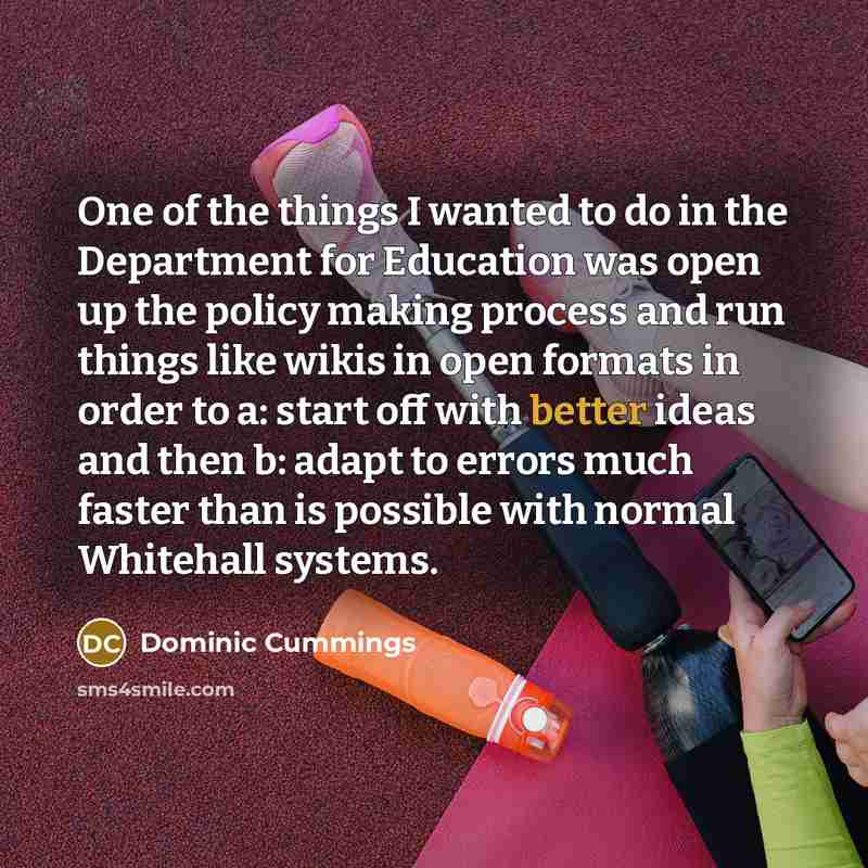“One of the things I wanted to do in the…” quote by Dominic Cummings