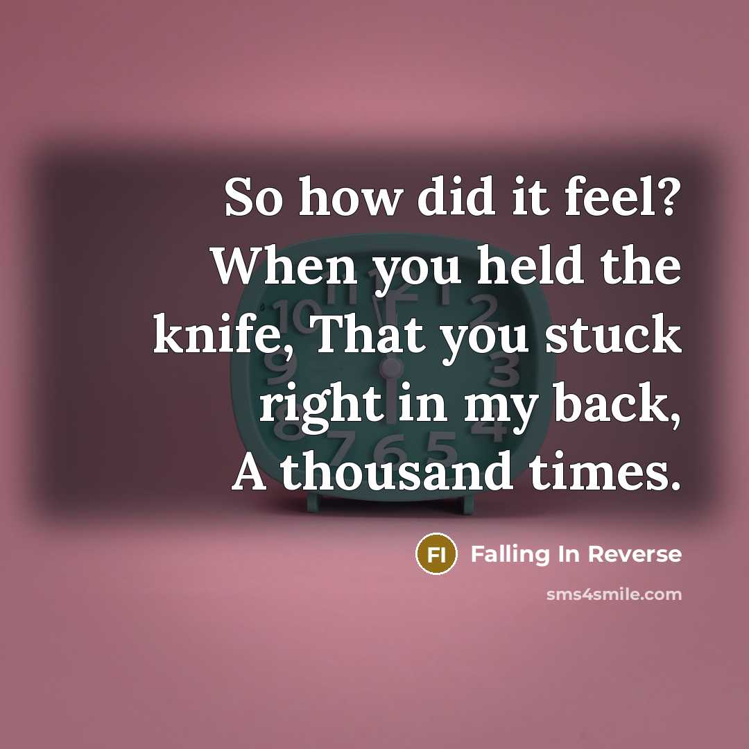 “So how did it feel? When you held the knife,…” quote by Falling In Reverse