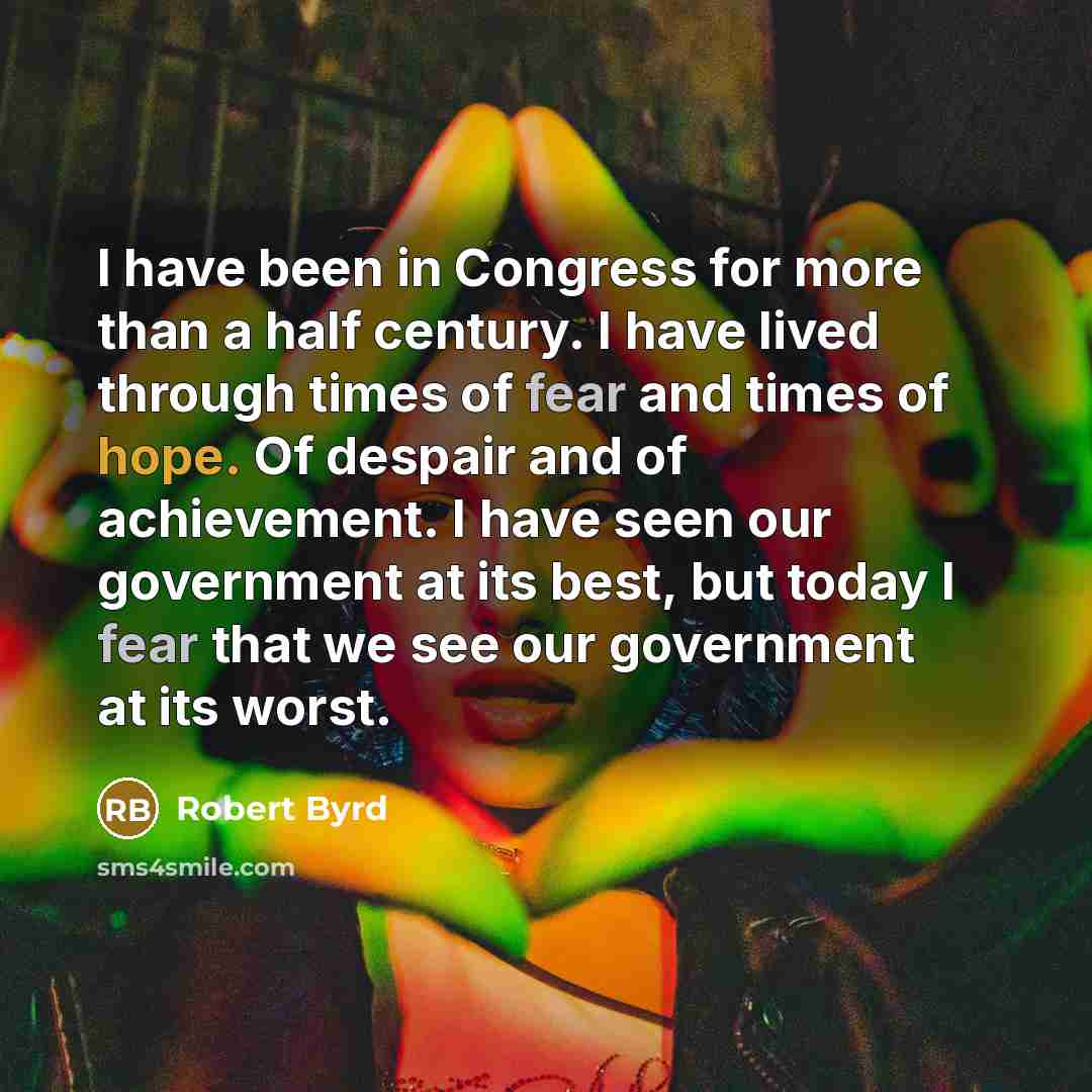 “I have been in Congress for more than a half…” quote by Robert Byrd