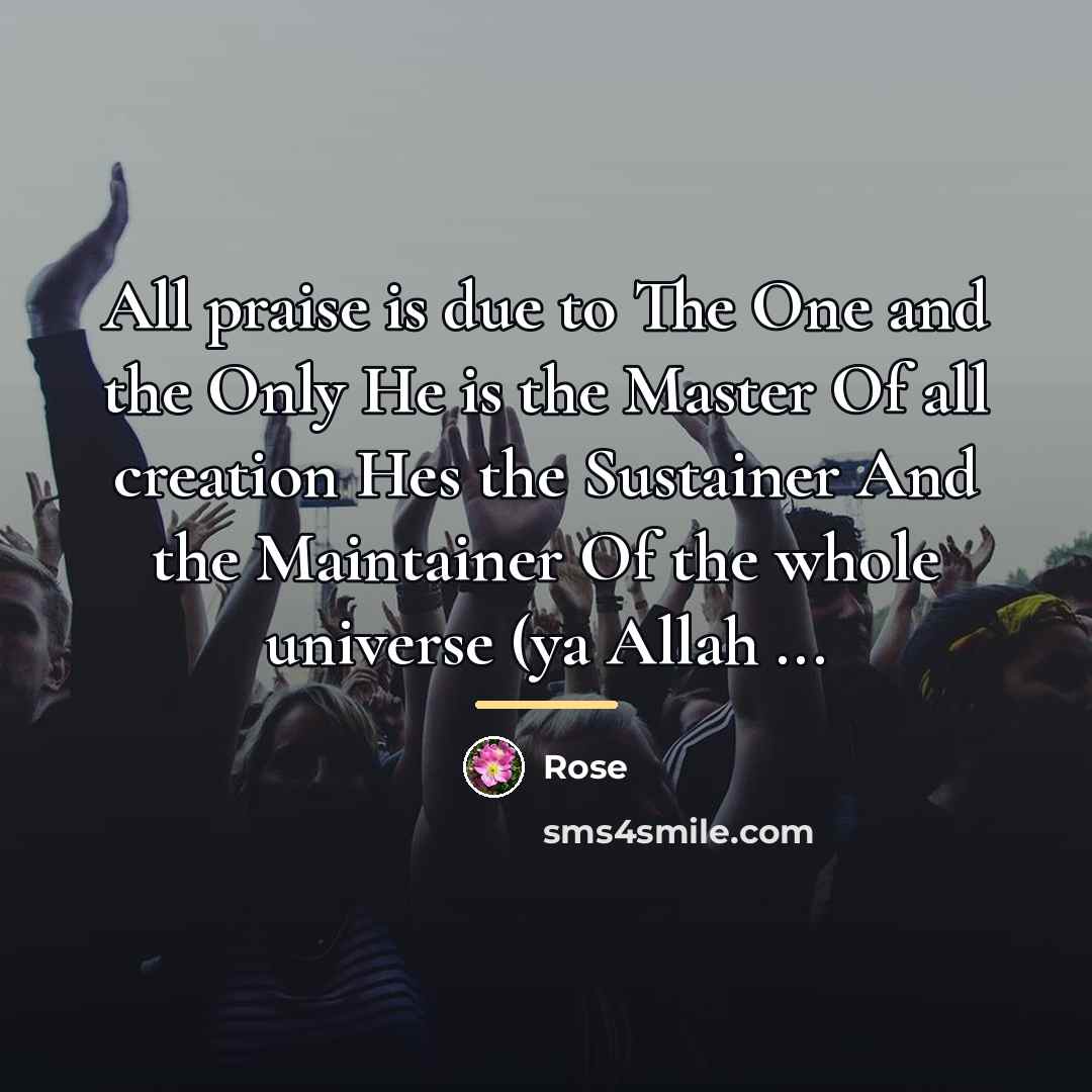 “All praise is due to The One and the Only…” quote by Rose