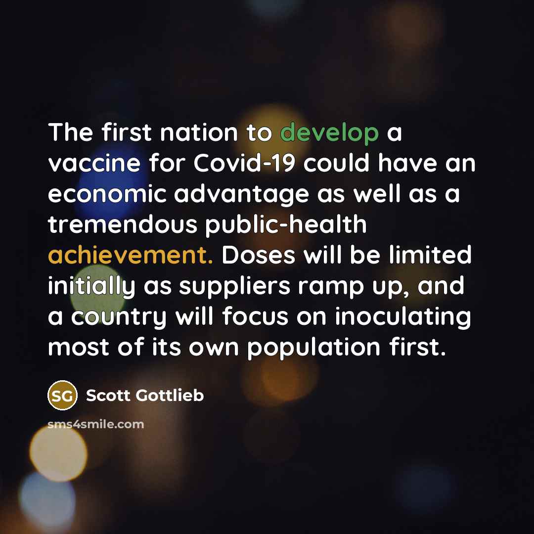 “The first nation to develop a vaccine for Covid-19 could…” quote by Scott Gottlieb