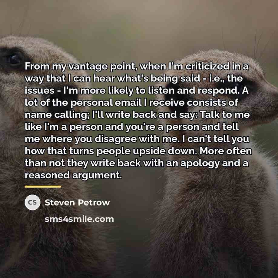 “From my vantage point, when I'm criticized in a way…” quote by Steven Petrow