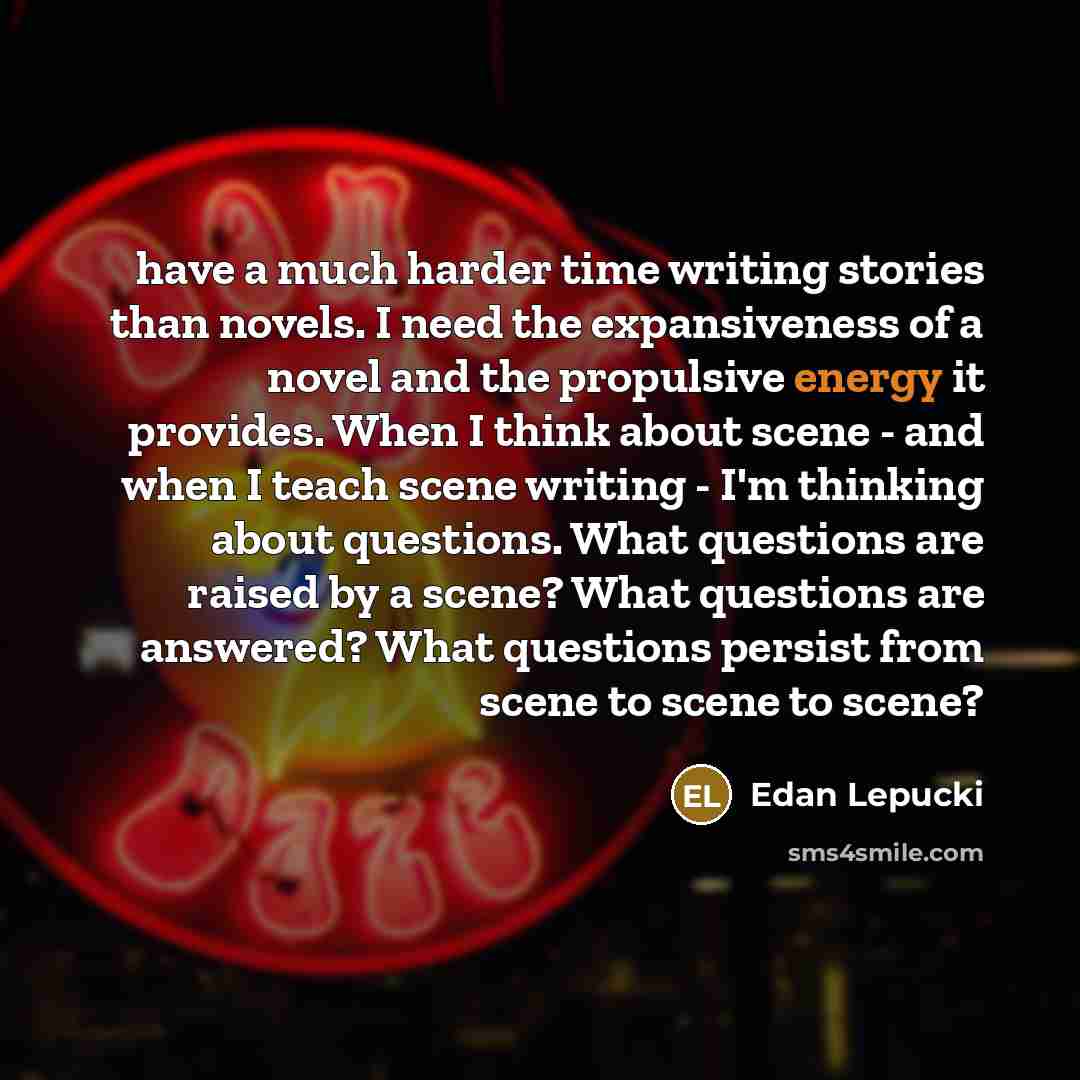 “have a much harder time writing stories than novels. I…” quote by Edan Lepucki