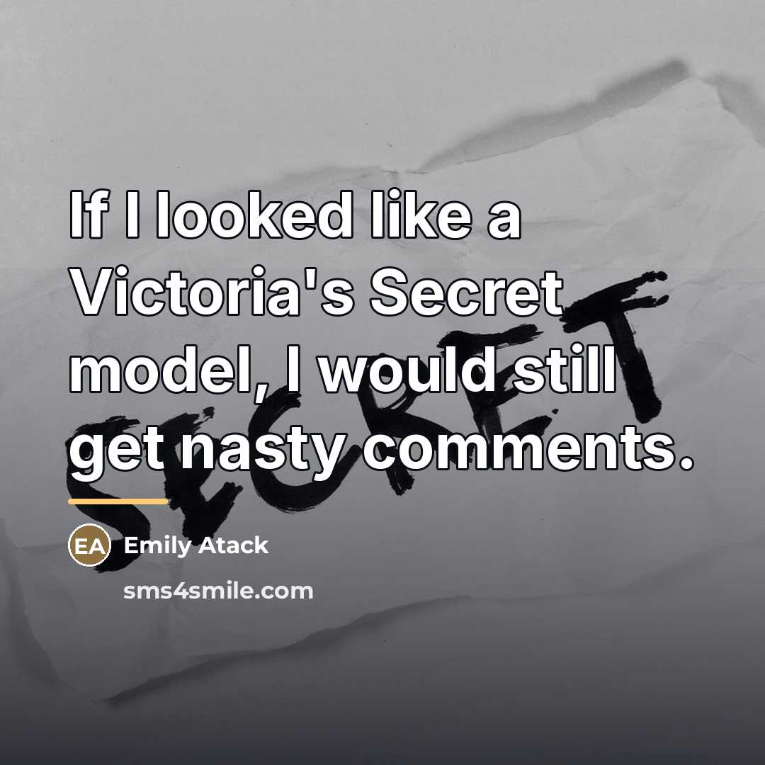 “If I looked like a Victoria's Secret model, I would…” quote by Emily Atack