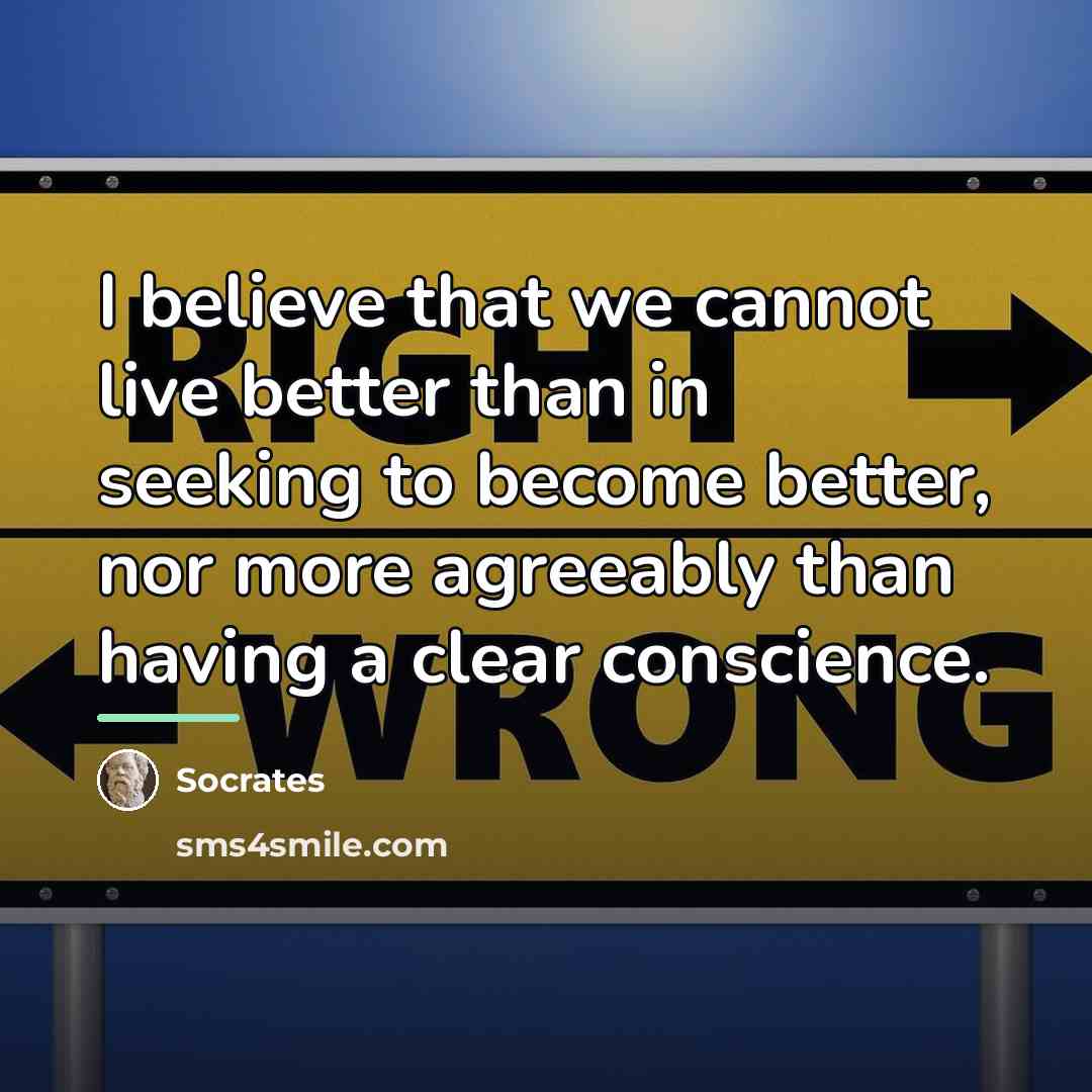 “I believe that we cannot live better than in seeking…” quote by Socrates