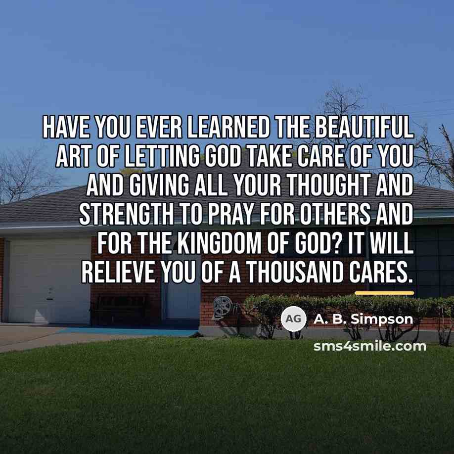 “Have you ever learned the beautiful art of letting God…” quote by A. B. Simpson