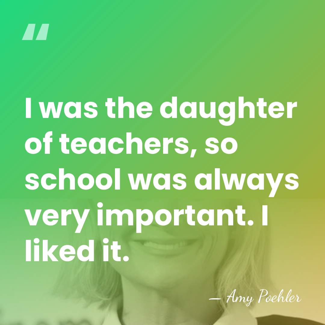 I was the daughter of teachers, so school was always very important.&hellip; - Amy Poehler