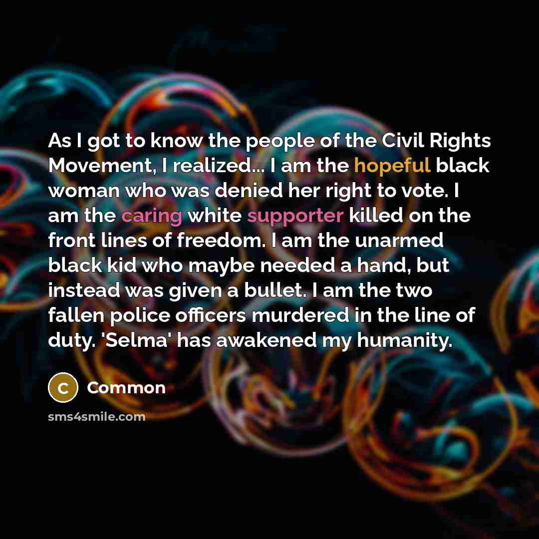 “As I got to know the people of the Civil…” quote by Common