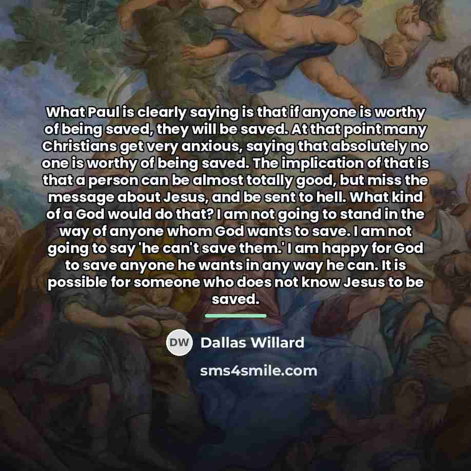 “What Paul is clearly saying is that if anyone is…” quote by Dallas Willard