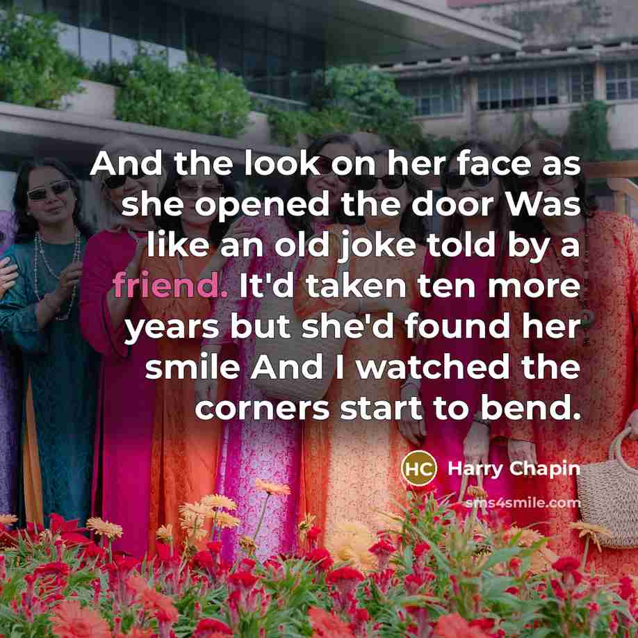 “And the look on her face as she opened the…” quote by Harry Chapin
