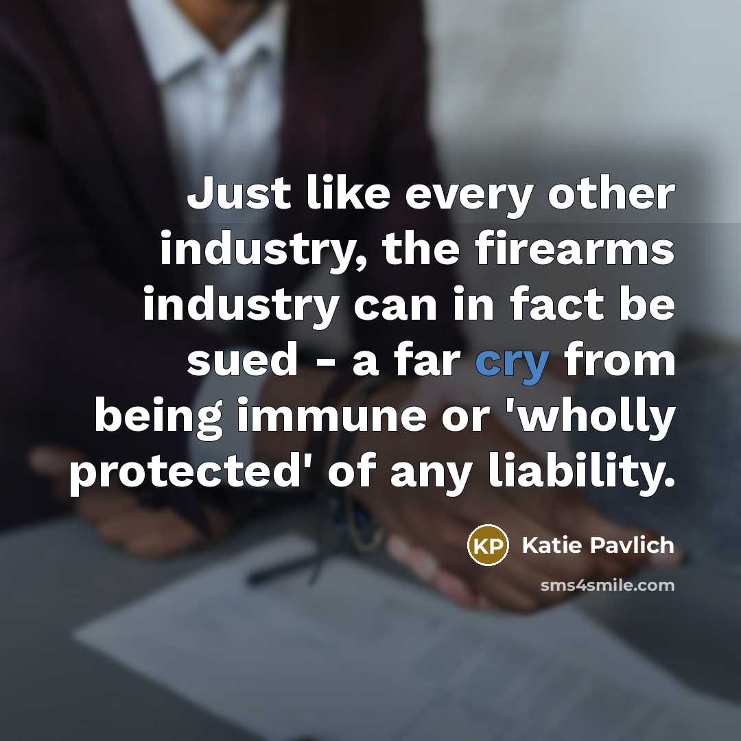“Just like every other industry, the firearms industry can in…” quote by Katie Pavlich