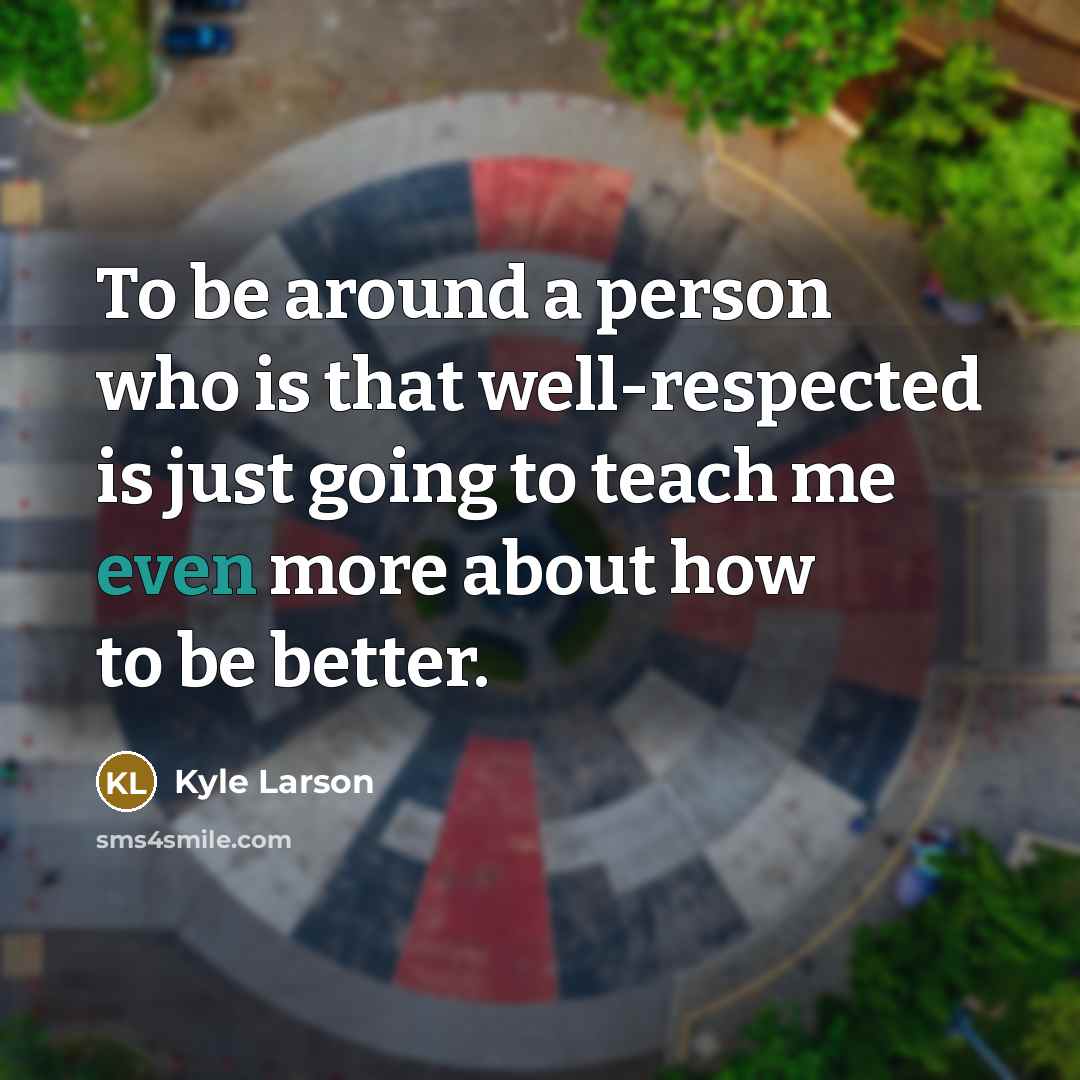 “To be around a person who is that well-respected is…” quote by Kyle Larson