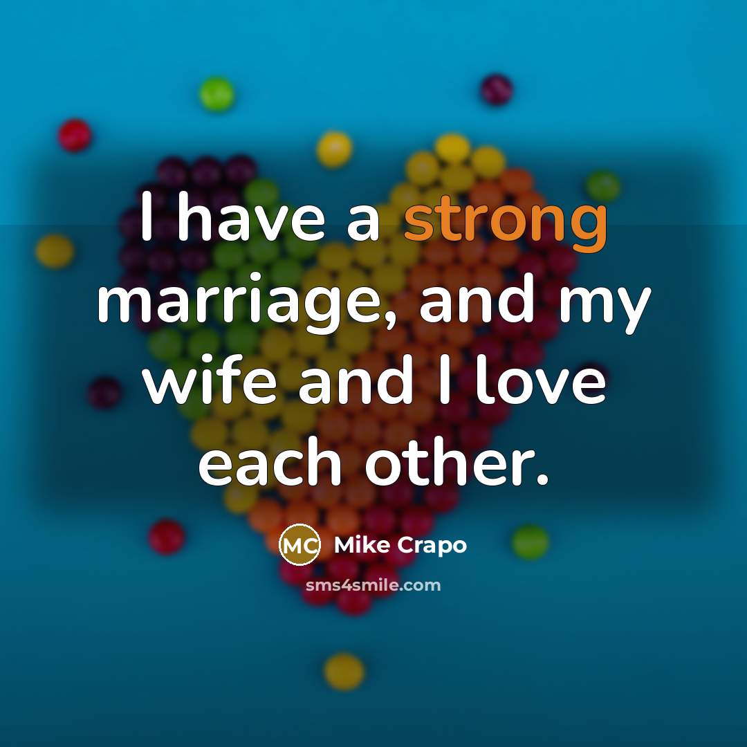 “I have a strong marriage, and my wife and I…” quote by Mike Crapo