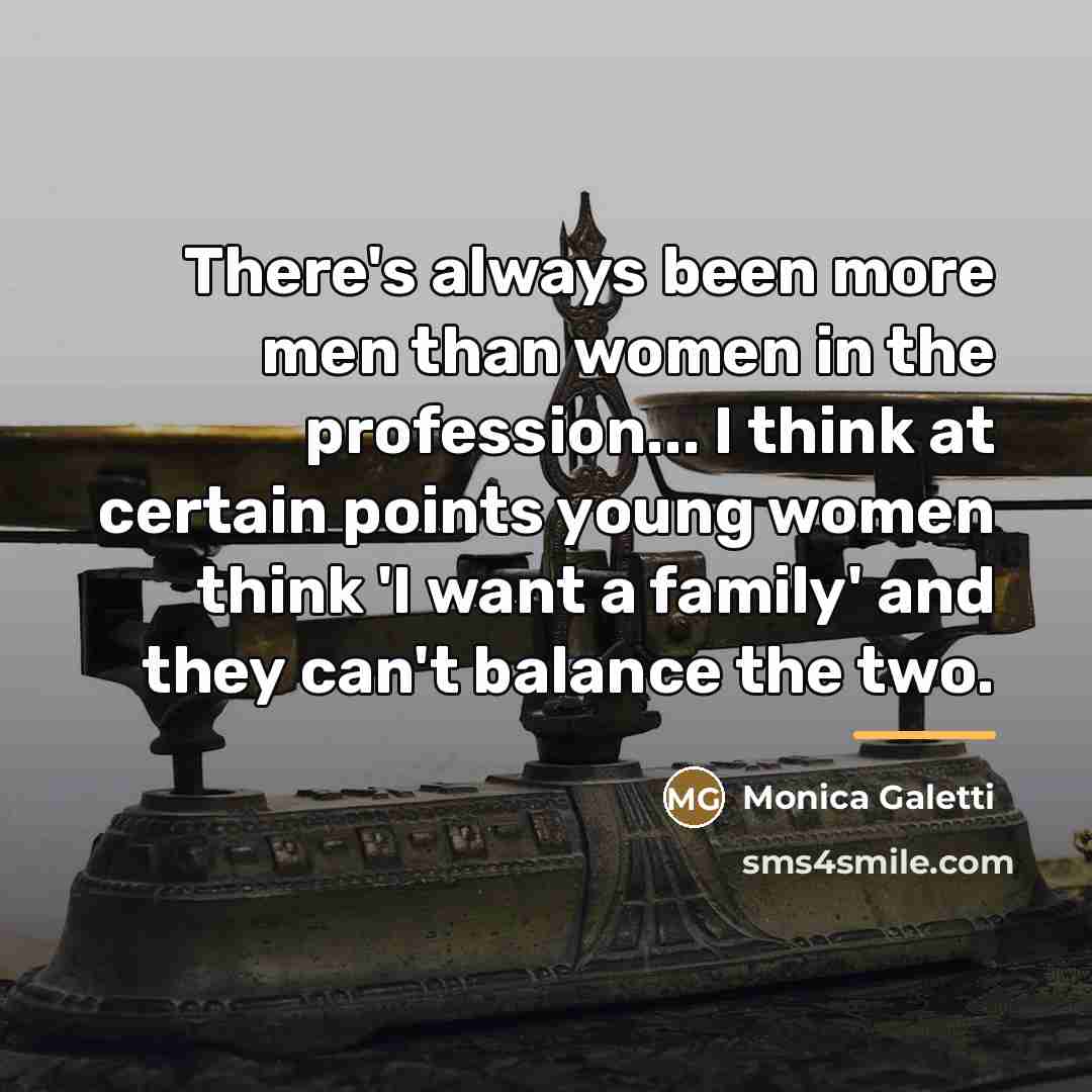 “There's always been more men than women in the profession...…” quote by Monica Galetti