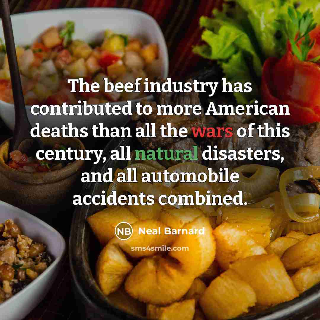 “The beef industry has contributed to more American deaths than…” quote by Neal Barnard