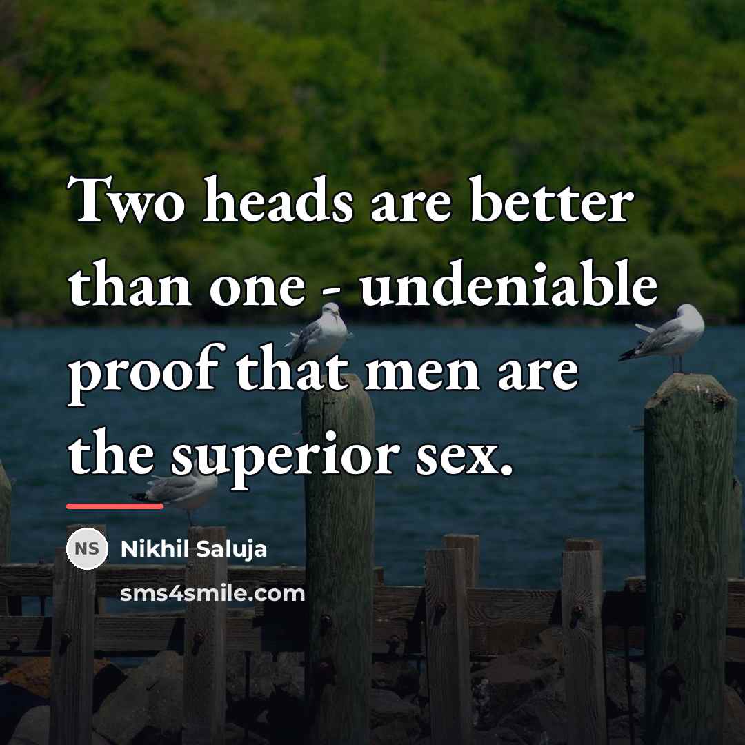 “Two heads are better than one - undeniable proof that…” quote by Nikhil Saluja