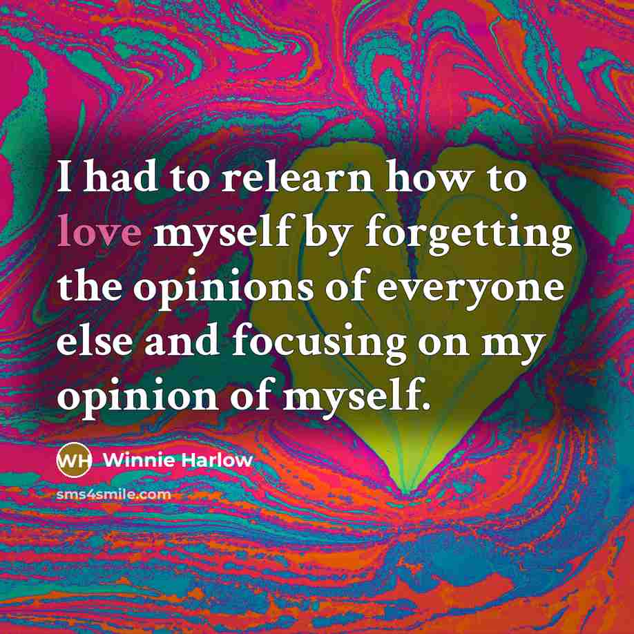 “I had to relearn how to love myself by forgetting…” quote by Winnie Harlow
