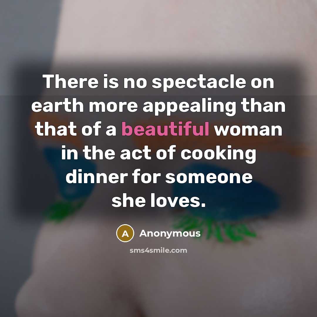 “There is no spectacle on earth more appealing than that…” quote by Anonymous