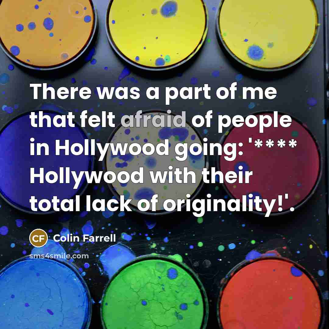 “There was a part of me that felt afraid of…” quote by Colin Farrell