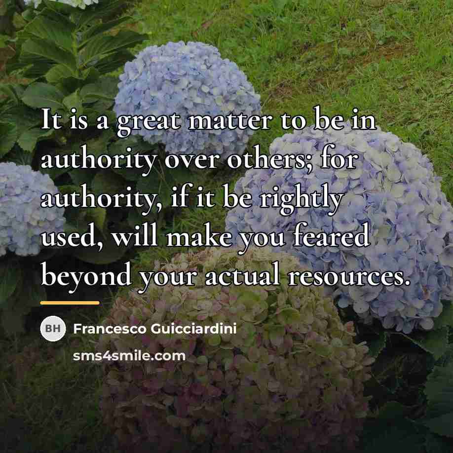 “It is a great matter to be in authority over…” quote by Francesco Guicciardini