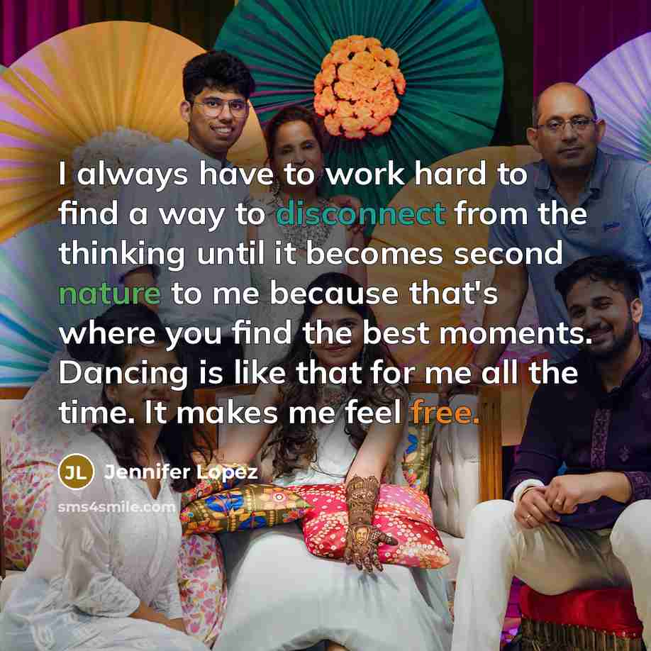 “I always have to work hard to find a way…” quote by Jennifer Lopez
